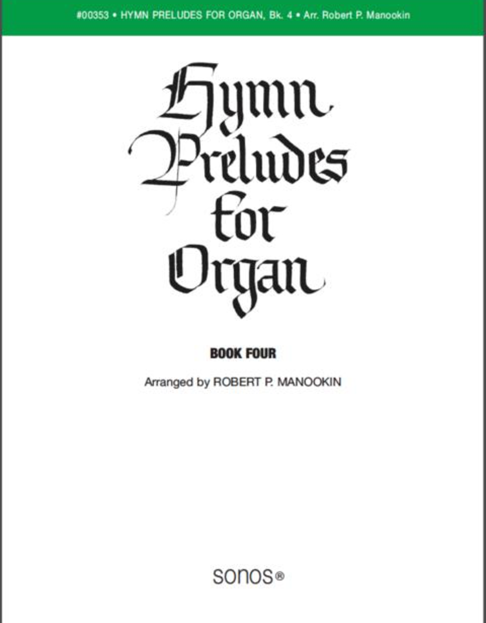 Jackman Music Hymn Preludes for Organ Book 4 arr. Robert P. Manookin