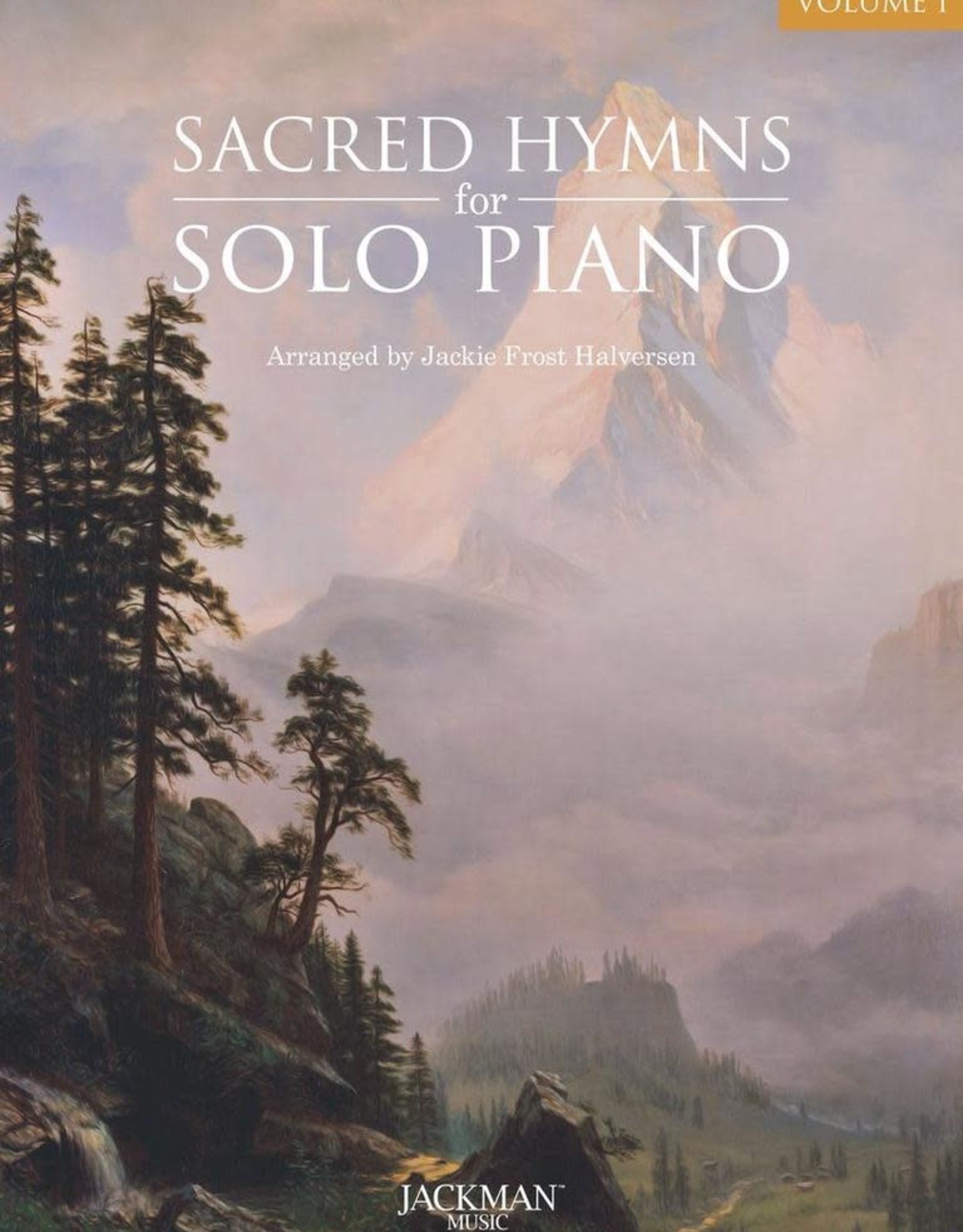 Jackman Music Sacred Hymns for Solo Piano Volume 1 arr. Jackie Frost Halversen