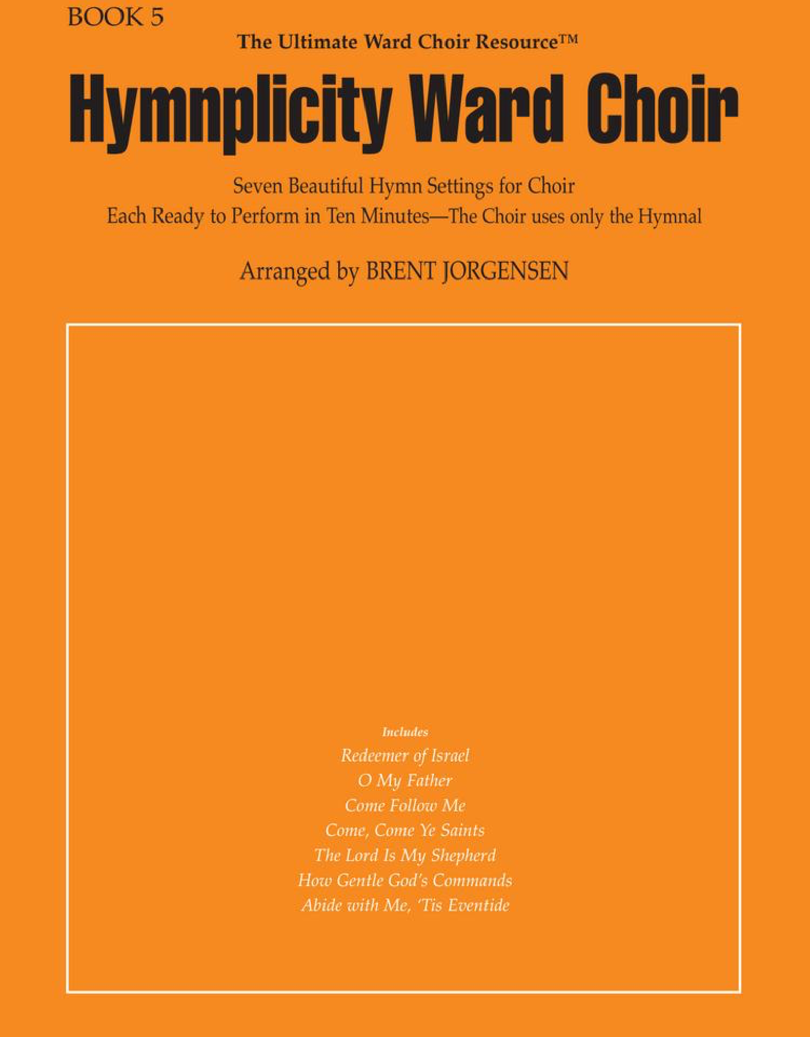 Jackman Music Hymnplicity Ward Choir, Book 5