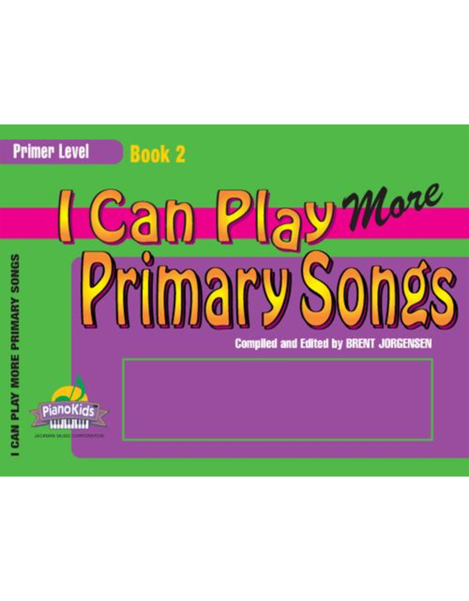 Jackman Music I Can Play More Primary Songs, Book 2 Primer Level arr. Brent Jorgensen