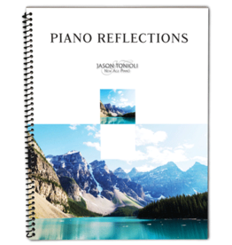 Jason Tonioli Piano Reflections by Jason Tonioli