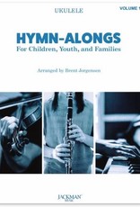 Jackman Music Hymn-Alongs Vol. 1 - arr. Brent Jorgensen - Ukulele