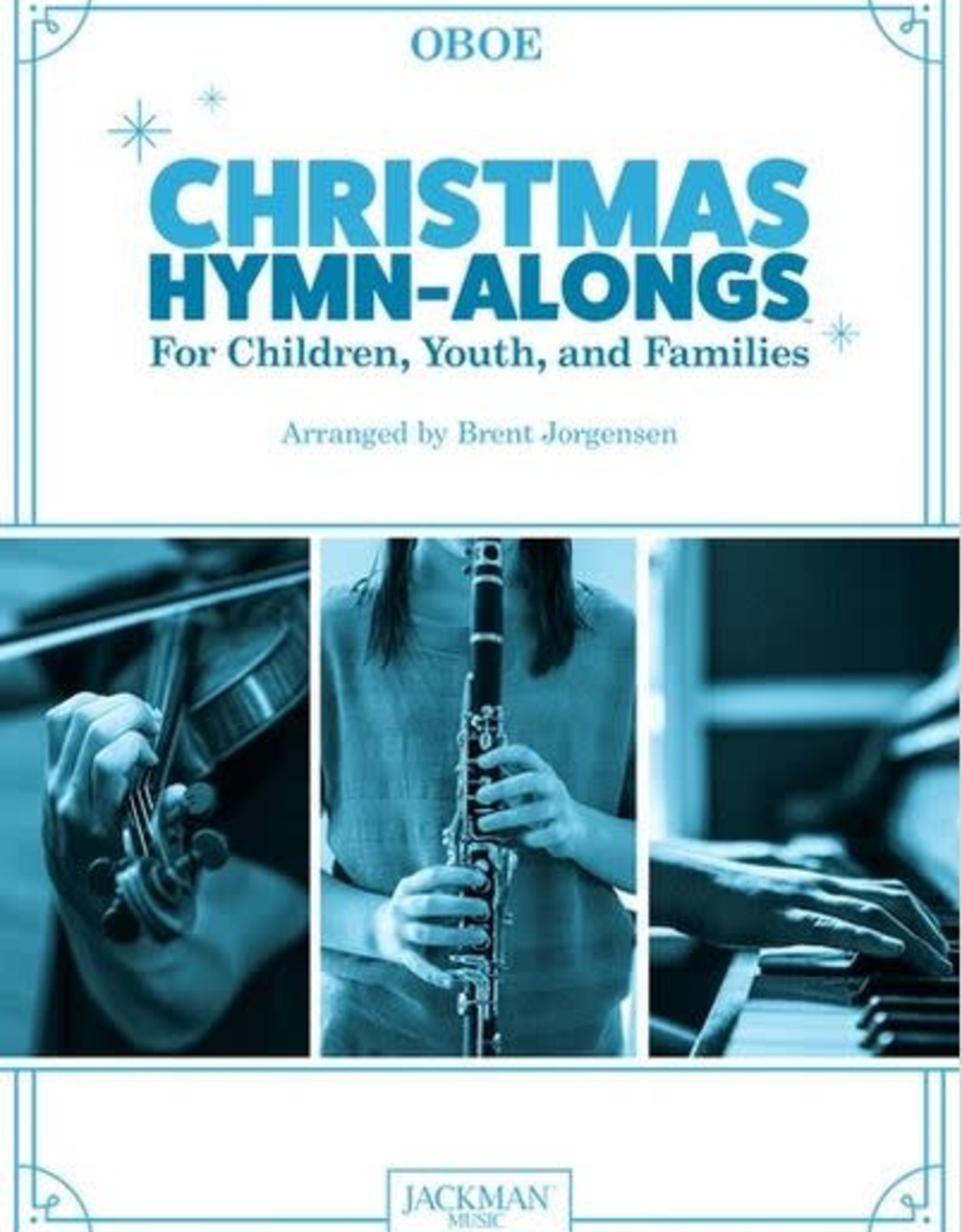 Jackman Music Christmas Hymn-Alongs - arr. Brent Jorgensen - Oboe
