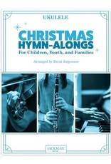 Jackman Music Christmas Hymn-Alongs - arr. Brent Jorgensen - Ukulele