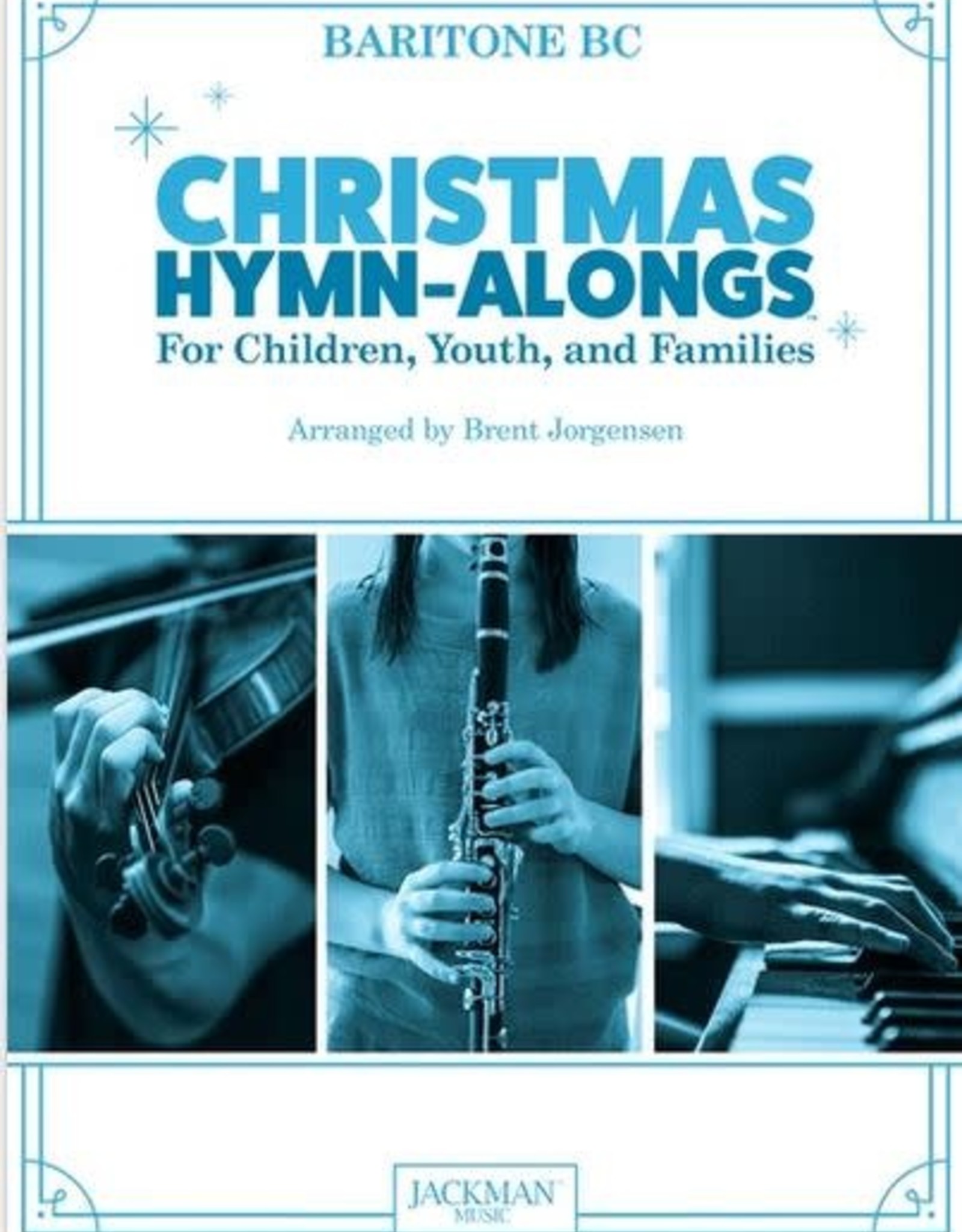 Jackman Music Christmas Hymn-Alongs - arr. Brent Jorgensen - Baritone B.C.