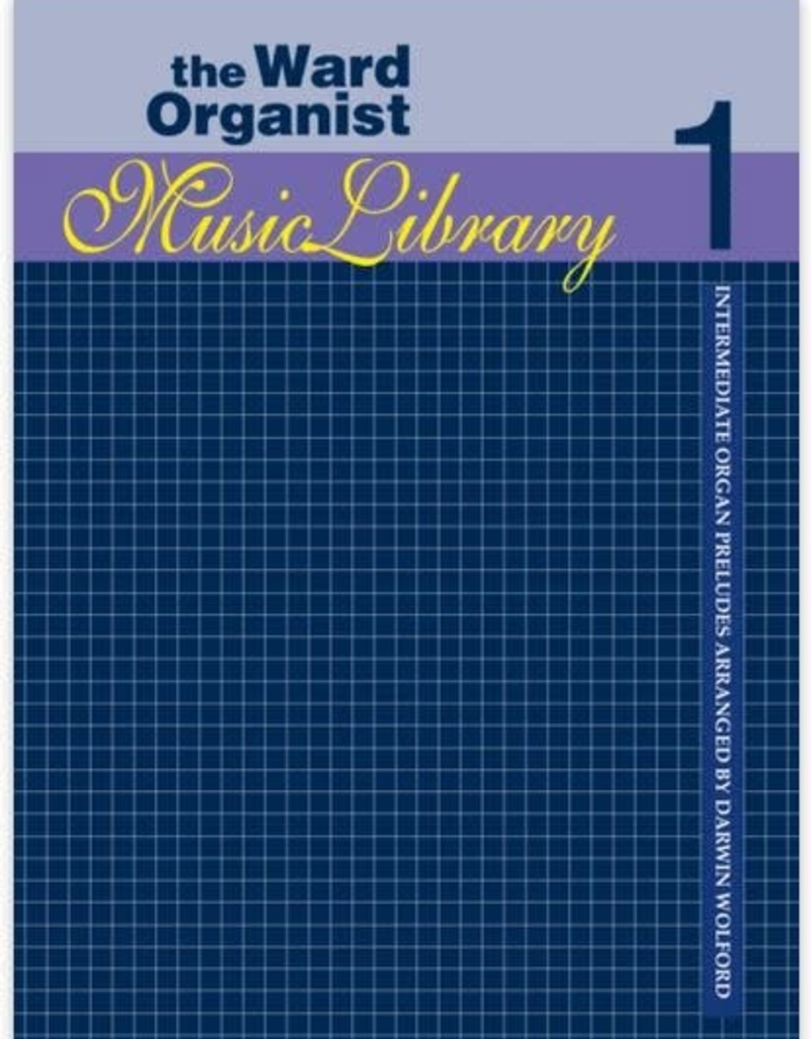 Jackman Music Ward Organist Music Library Volume 1