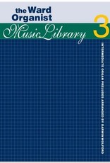 Jackman Music Ward Organist Music Library Volume 3