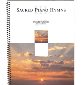 Jason Tonioli Sacred Piano Hymns 3 by Jason Tonioli