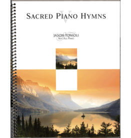 Jason Tonioli Sacred Piano Hymns 5 by Jason Tonioli