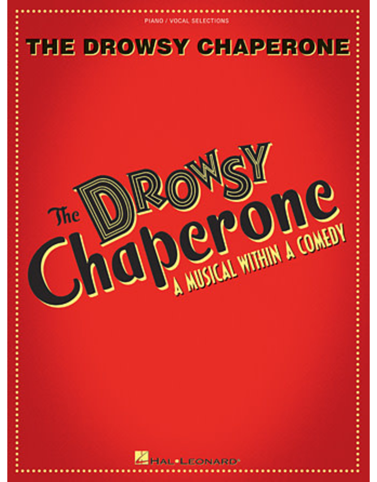 Hal Leonard Drowsy Chaperone - Vocal Selections