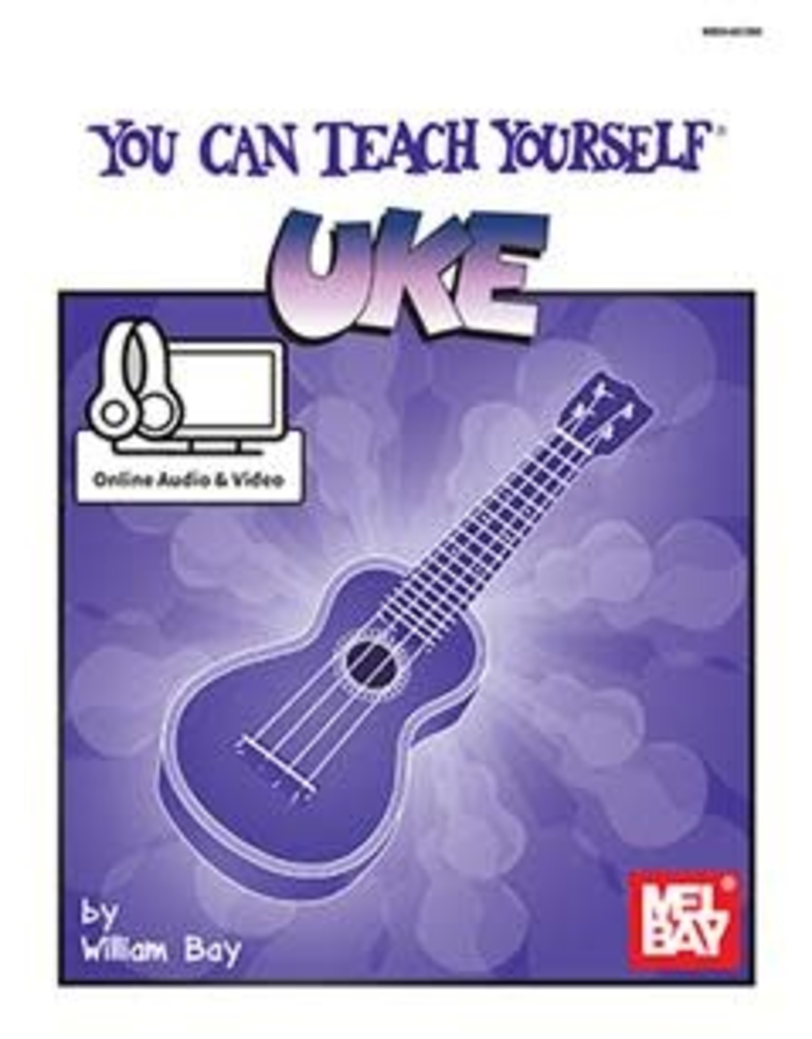 Mel Bay Publications, Inc. You Can Teach Yourself Uke by William Bay - Book + Online Access
