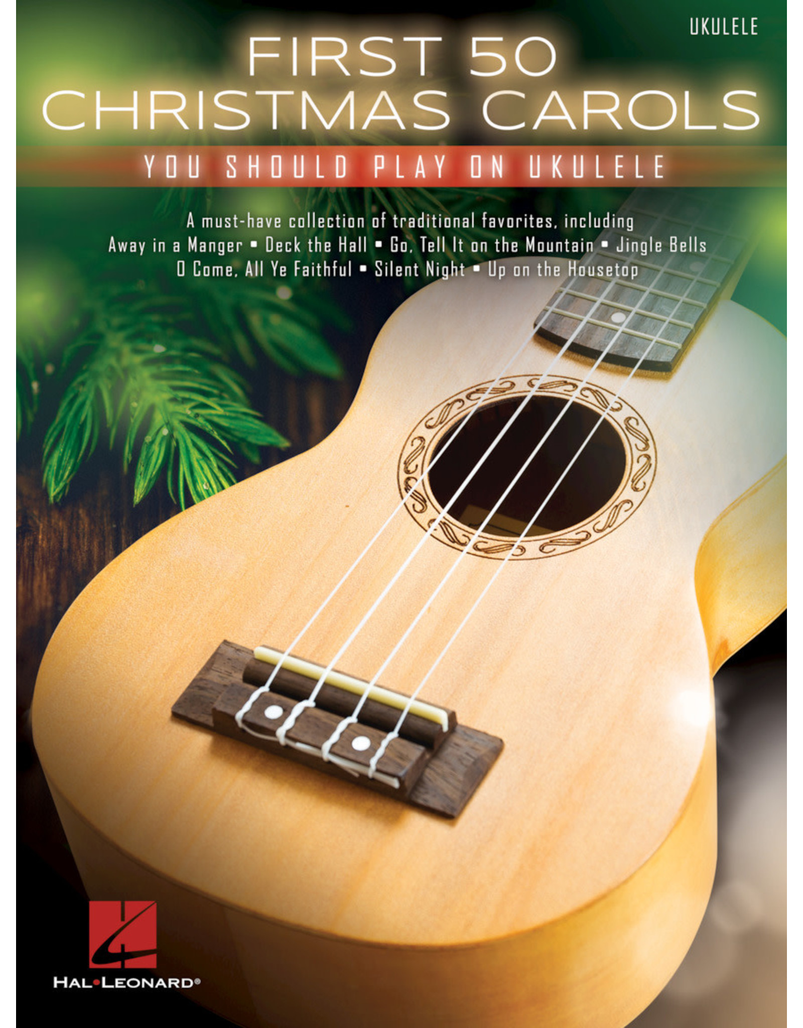 Hal Leonard First 50 Christmas Carols You Should Play On Ukulele