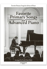 Jackman Music Favorite Primary Songs for Advanced Piano arr. David Glen Hatch