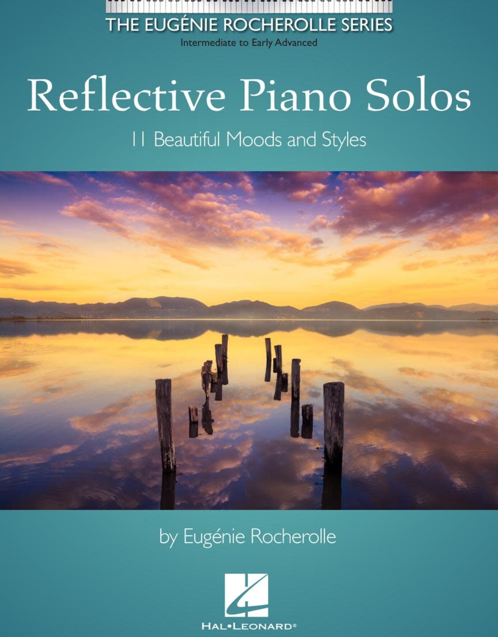 Hal Leonard Reflective Piano Solos - 11 Beautiful Moods and Styles by Eugenie Rocherolle