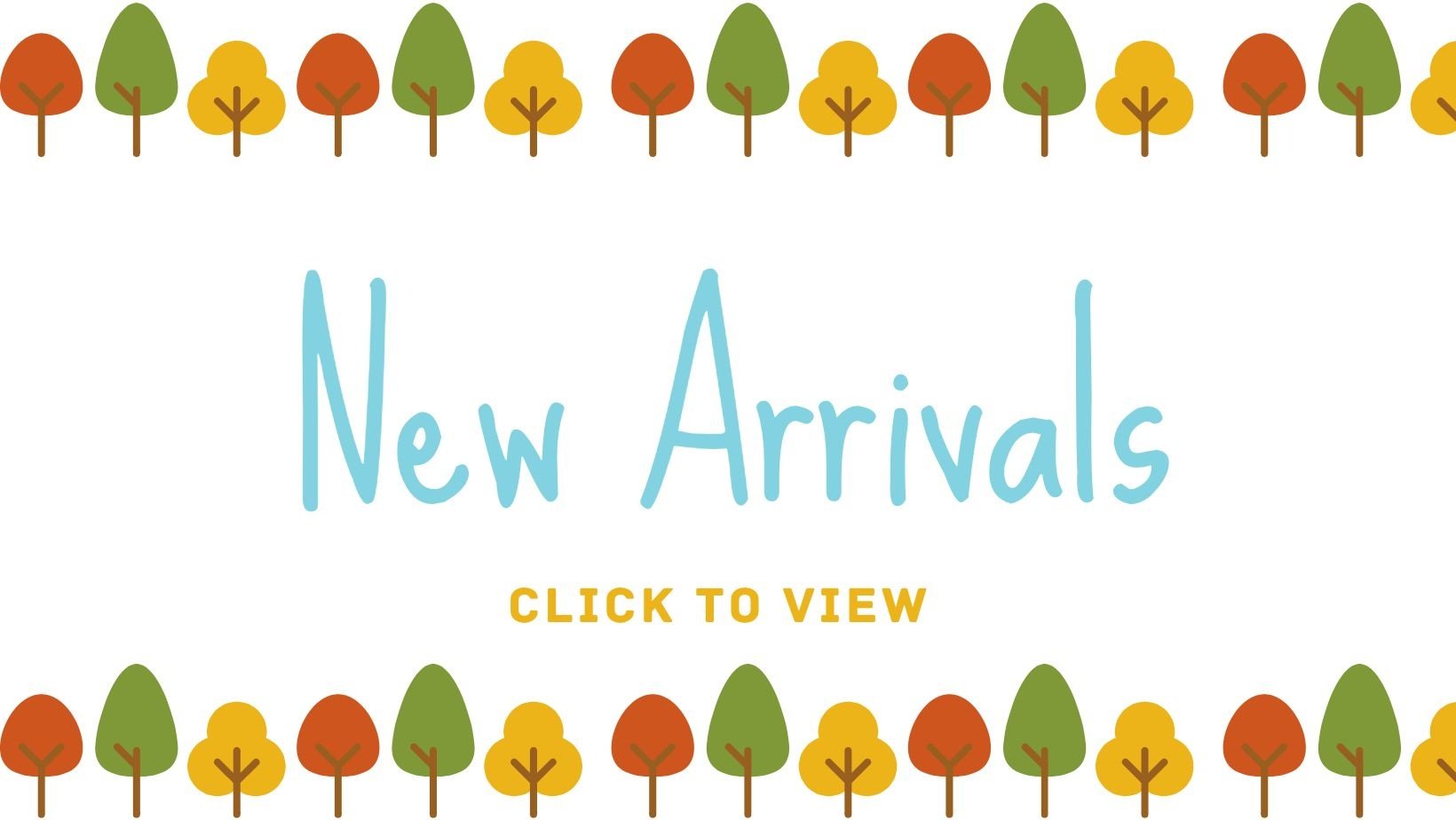 New Arrivals