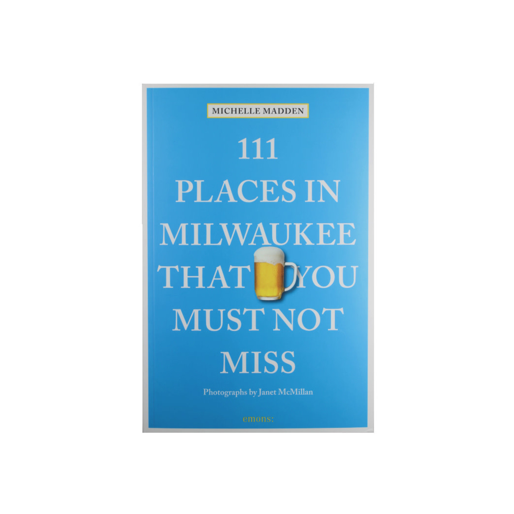 111 Places in Milwaukee Book