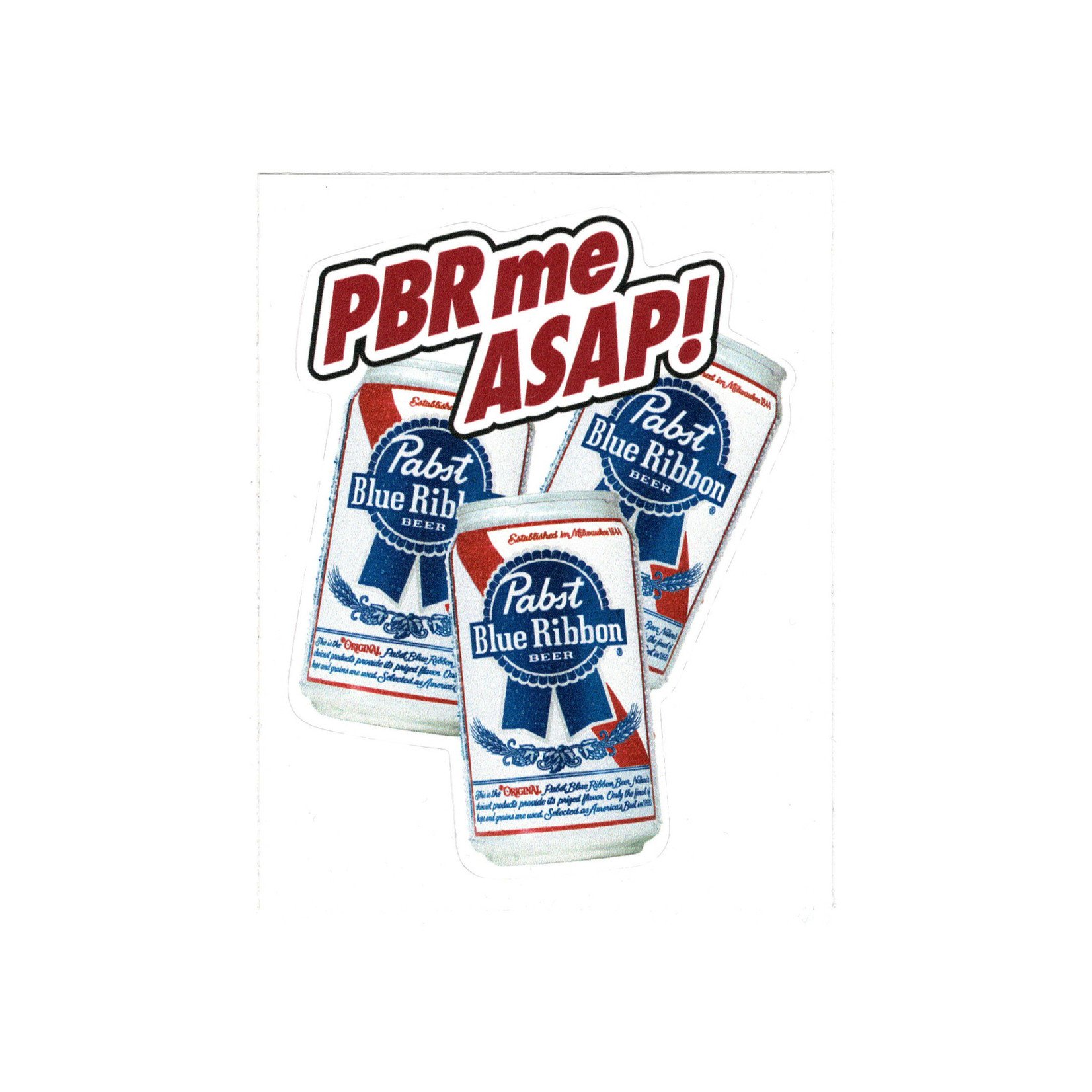 Pabst PBR me ASAP Sticker