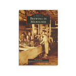 Brewing in Milwaukee Book