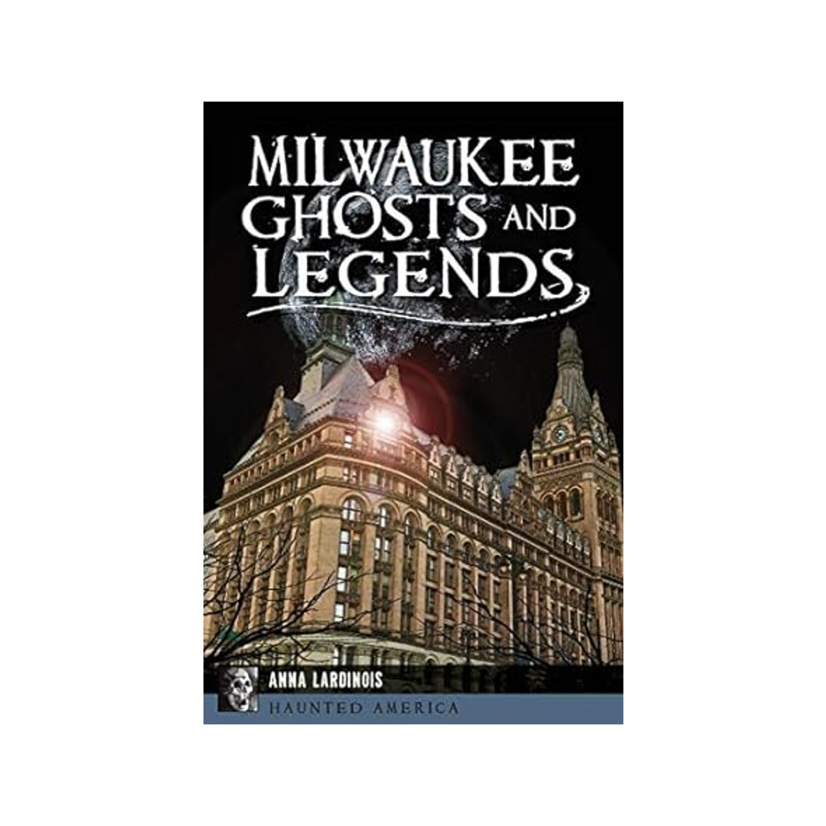 Milwaukee Ghosts and Legends Book