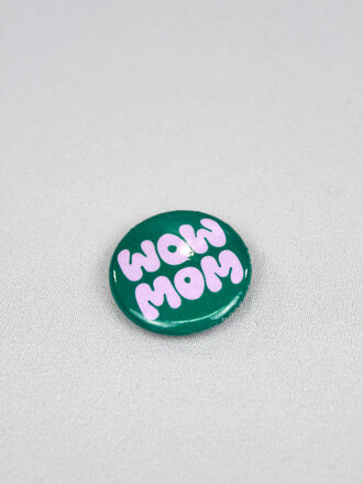 Banquet Workshop Wow Mom Pin