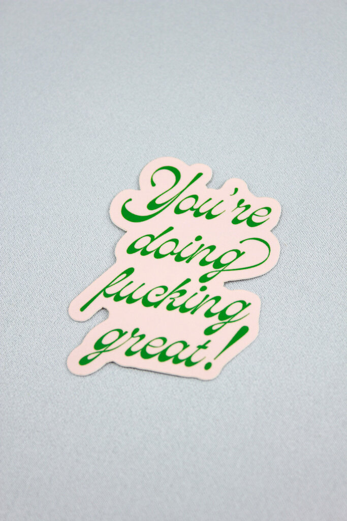 Artbaby & Co. You're Doing F'ing Great Sticker