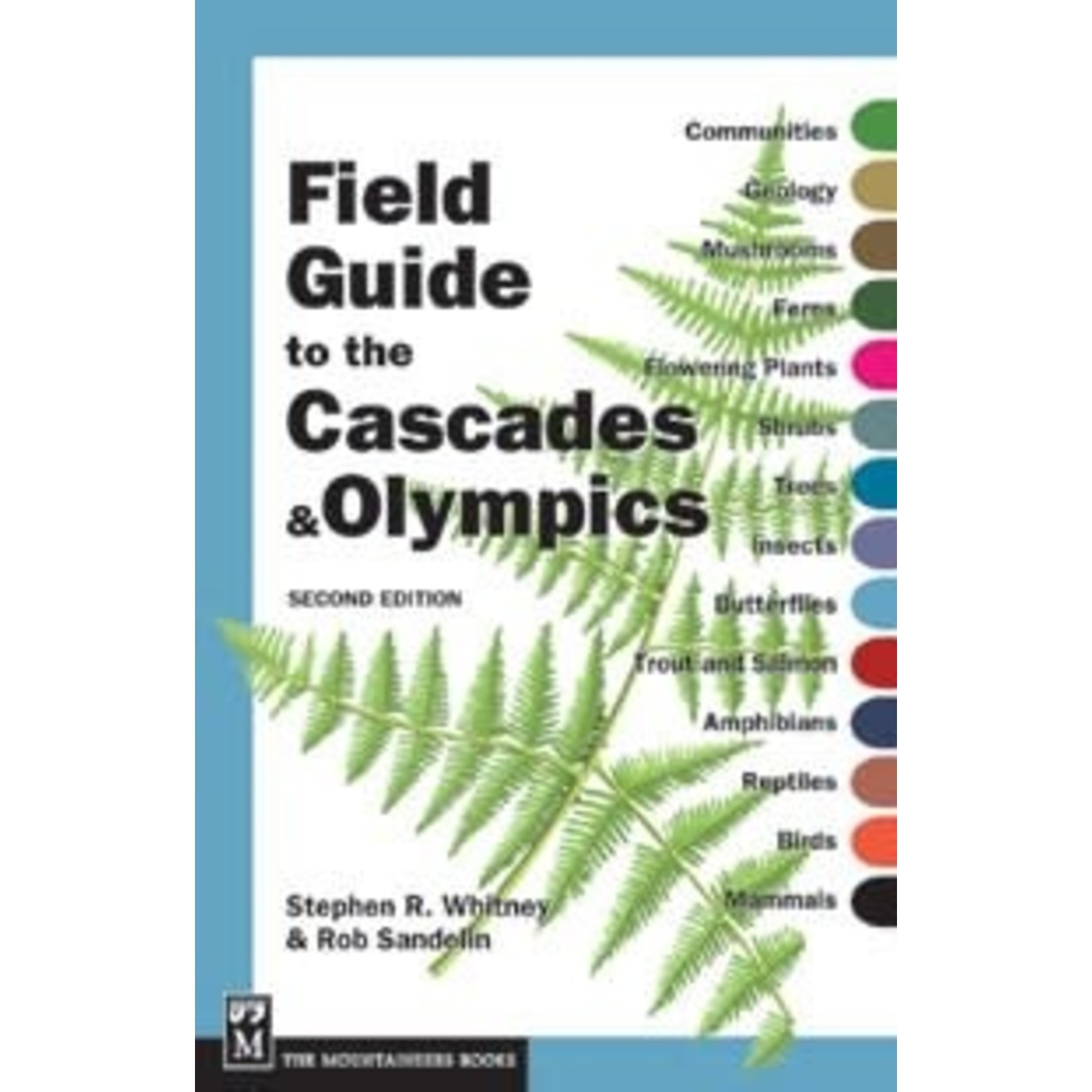 Mountaineers Books Field Guide Cascades & Olympics 2E