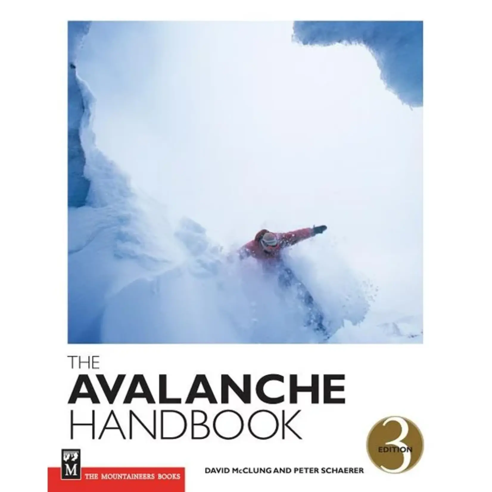 Mountaineers Books Avalanche Handbook 3E