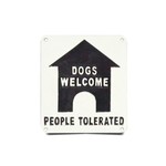 Dogs Welcome...People Tolerated -  Plaque