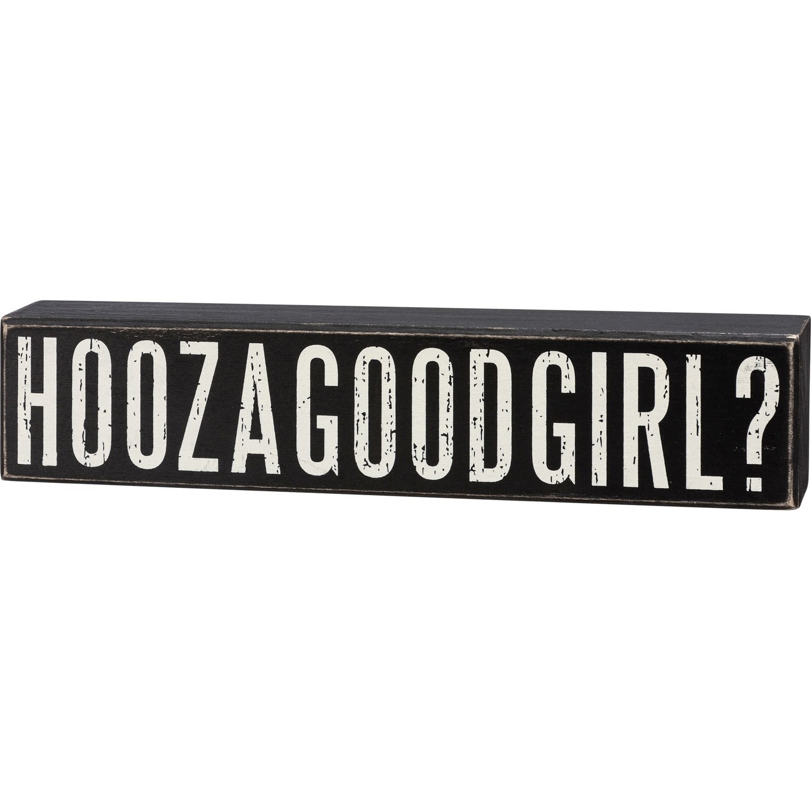 Hoozagoodgirl Sign