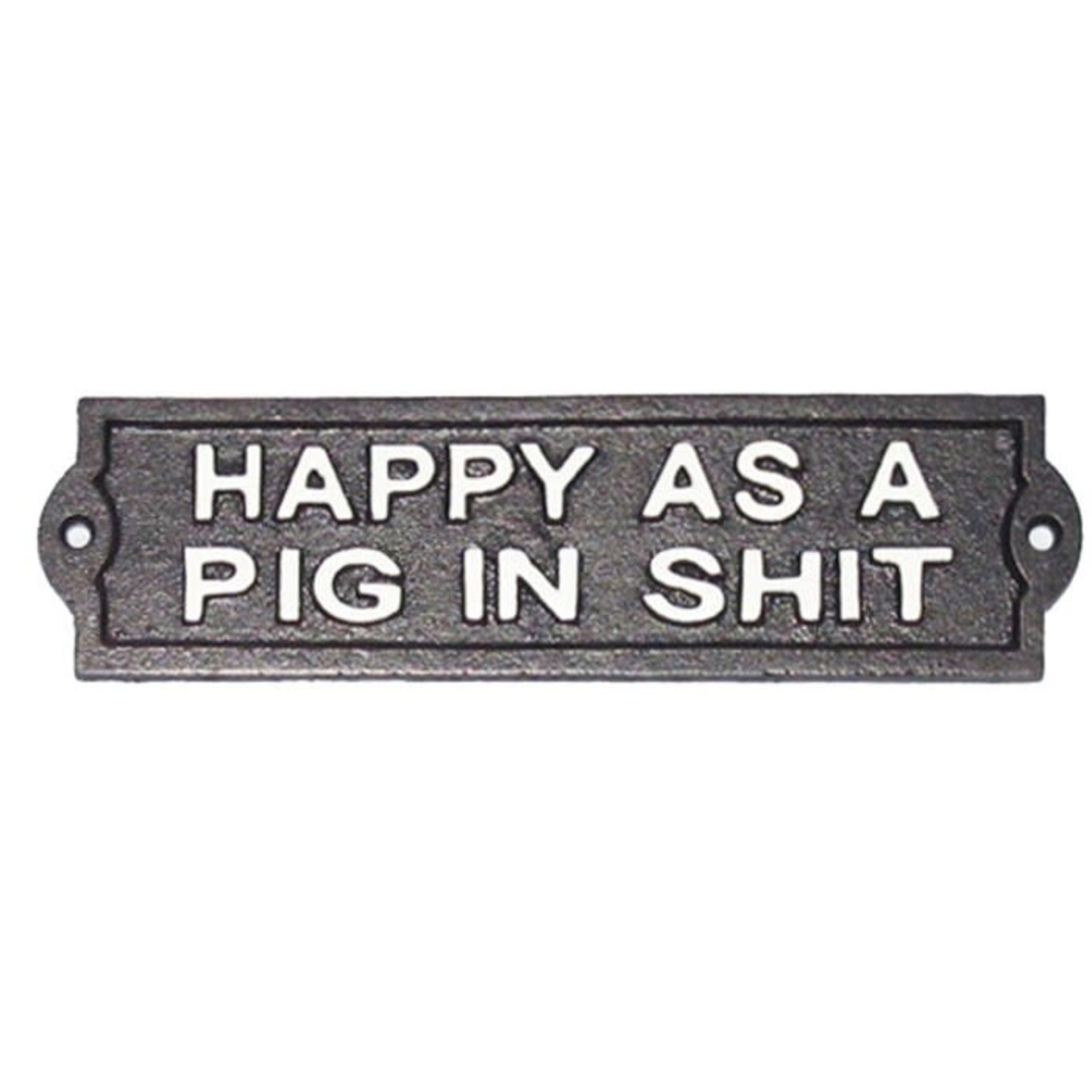 Happy As A Pig Sign