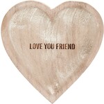 Love You Friend Dish