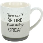 You Can't Retire Mug - 15oz.