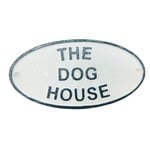 The Dog House Sign - Cast Iron Sign