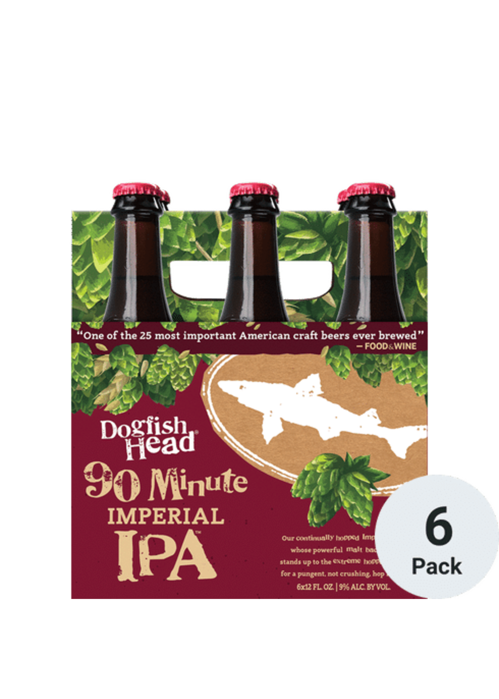 DOGFISH HEAD DOGFISH HEAD	90 MIN 6PK 12OZ	12 OZ