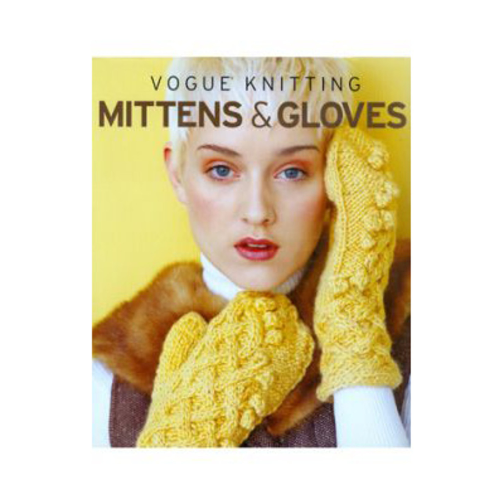 Vogue Knitting Vogue Knitting Mittens & Gloves