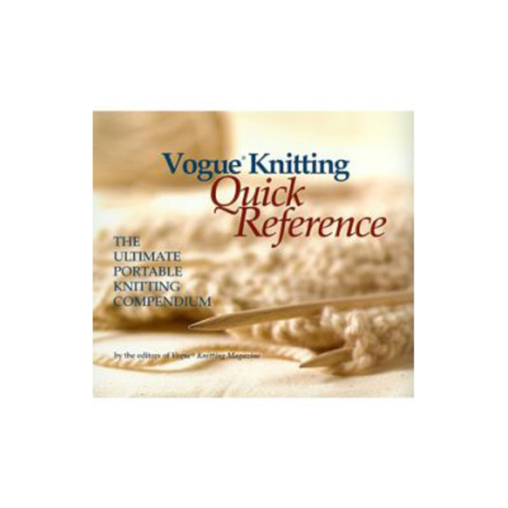 Vogue Knitting Vogue Knitting: Quick Reference