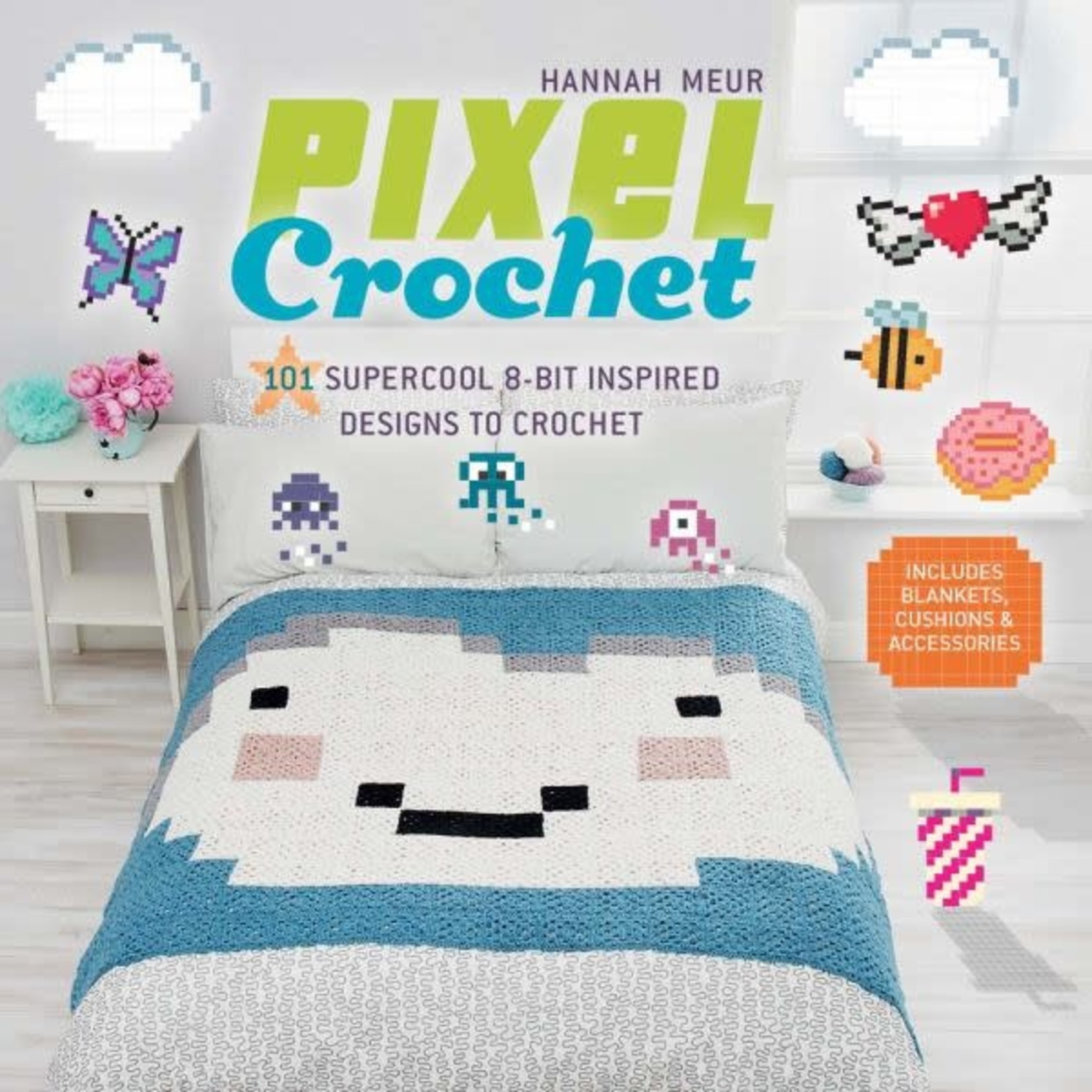 Lark Books Pixel Crochet: 101 Supercool 8-Bit Inspired Designs to Crochet by Hannah Meur