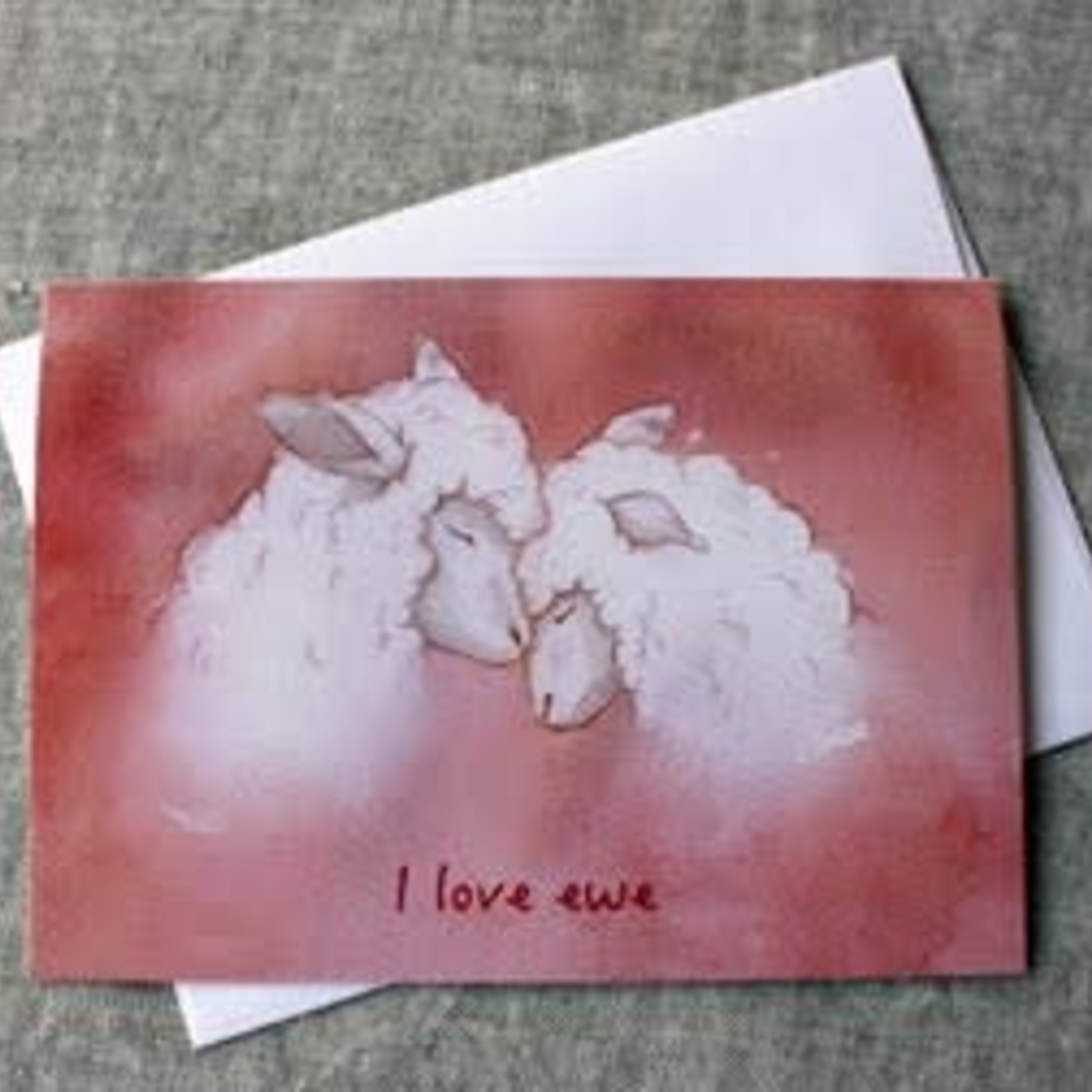 NNK Press Greeting Card "I Love Ewe"