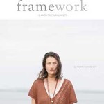 Quince & Co Framework, Ten Architectural Knits by Norah Gaughan