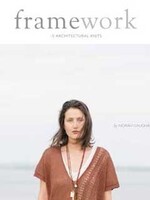 Quince & Co Framework, Ten Architectural Knits by Norah Gaughan