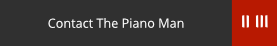 Contact the Piano Man