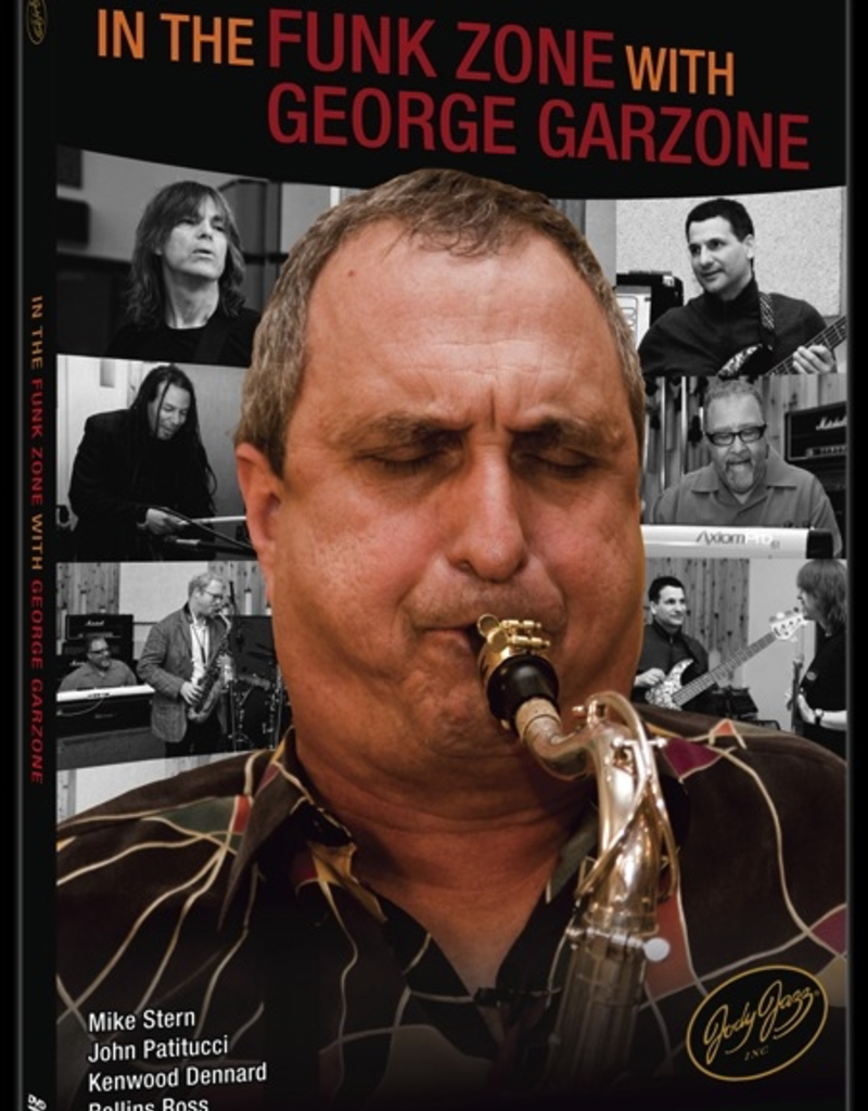 JodyJazz George Garzone 'In The Funk Zone' DVD