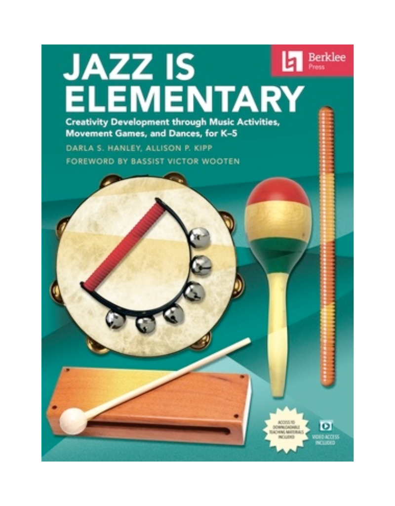 Berklee Press Jazz Is Elementary for K1-5 Creativity Development