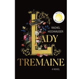 LADY TREMAINE - Rachel Hochhauser