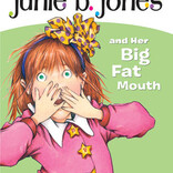RH Childrens Books JUNIE B. JONES AND HER BIG FAT MOUTH