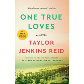 ONE TRUE LOVES - Taylor Jenkins Reid