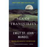 SEA OF TRANQUILITY - Emily St. John Mandel