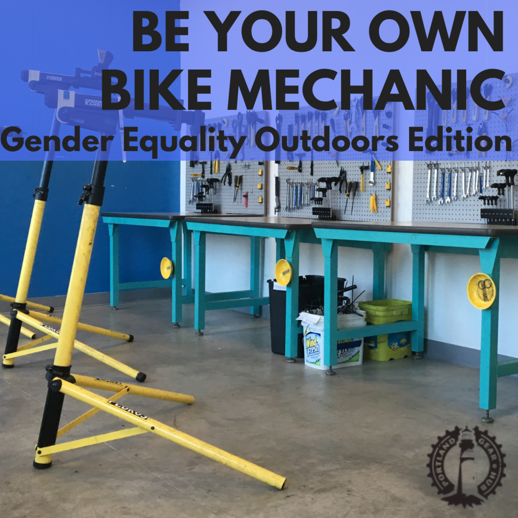 Portland Gear Hub Be Your Own Bike Mechanic *GEO Edition* Dec. 1 - Jan. 5, 4 - 6 PM