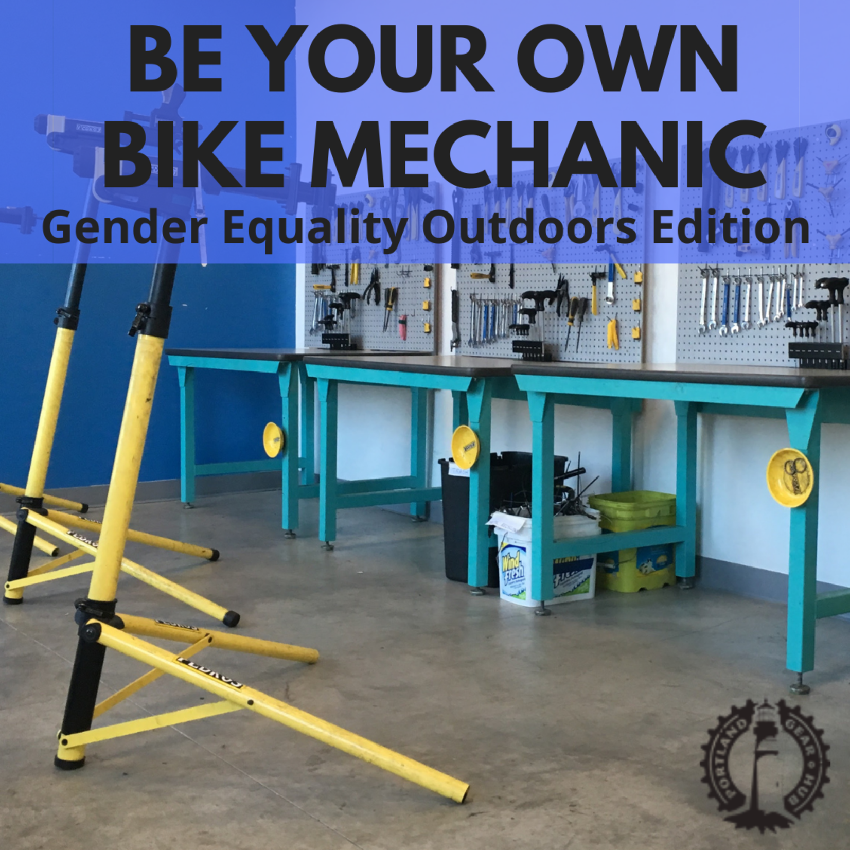 Portland Gear Hub Be Your Own Bike Mechanic *GEO Edition* Thursdays, Feb. 3 - March 10, 3:30 - 5:30 PM