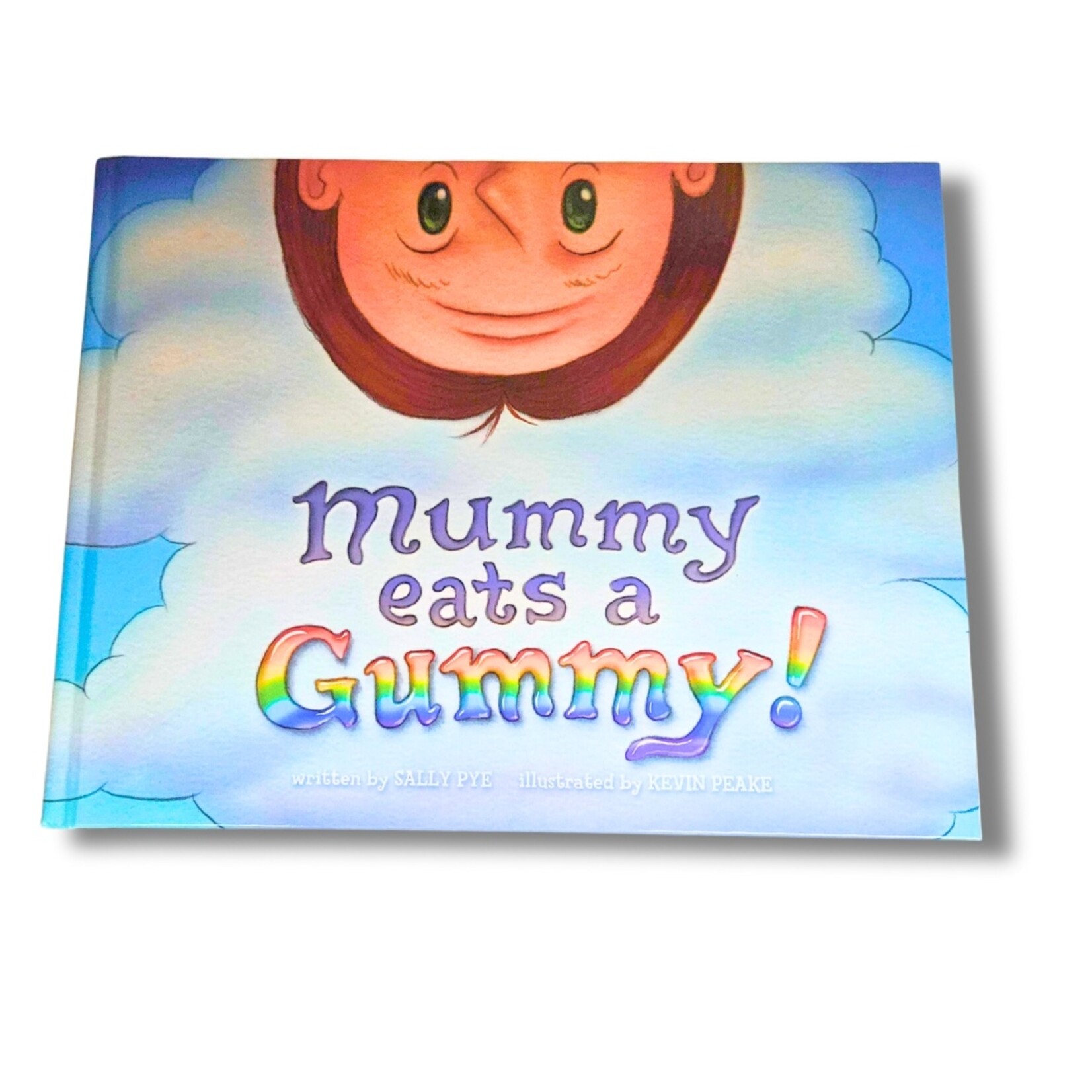 Sally Pye Sally Pye "Mummy Eats a Gummy" Book